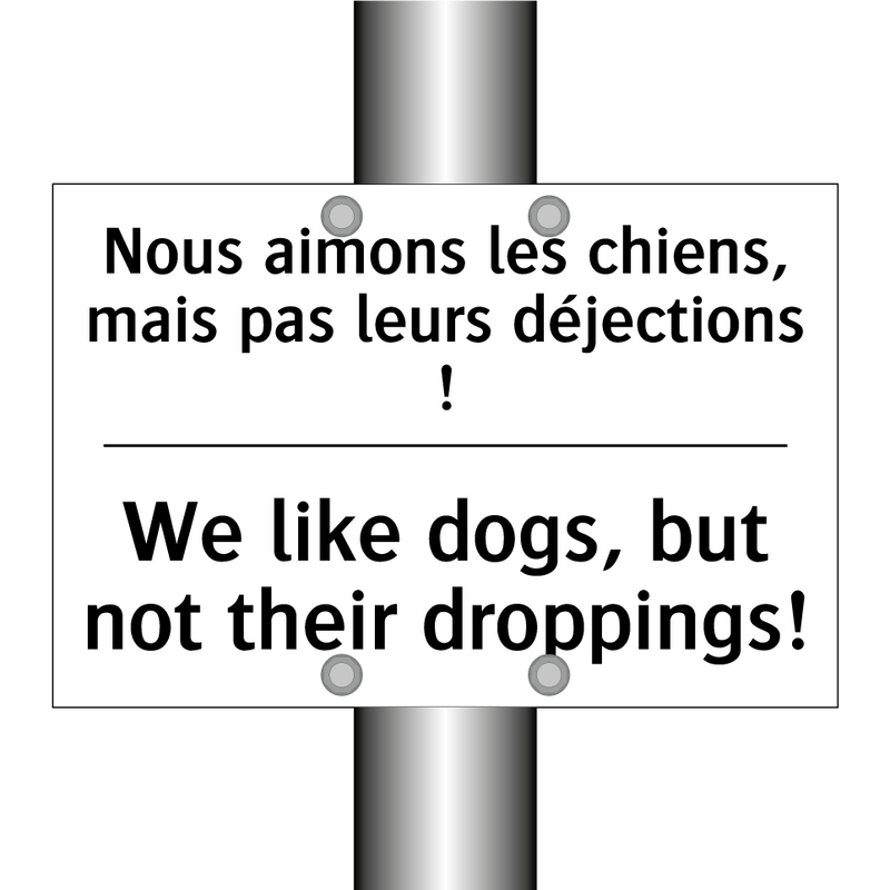 Nous aimons les chiens, mais pas  /.../ - We like dogs, but not their droppings! /.../