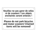 Veuillez ne pas garer de vélos  /.../ - Please do not park bicycles and  /.../
