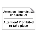 Attention ! Interdiction de s'installer /.../ - Attention! Prohibited to take  /.../