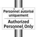 Personnel autorisé uniquement - Authorized Personnel Only