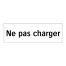 Ne pas charger