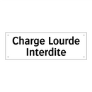 Charge Lourde Interdite