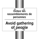 Évitez les rassemblements de personnes /.../ - Avoid gathering of people