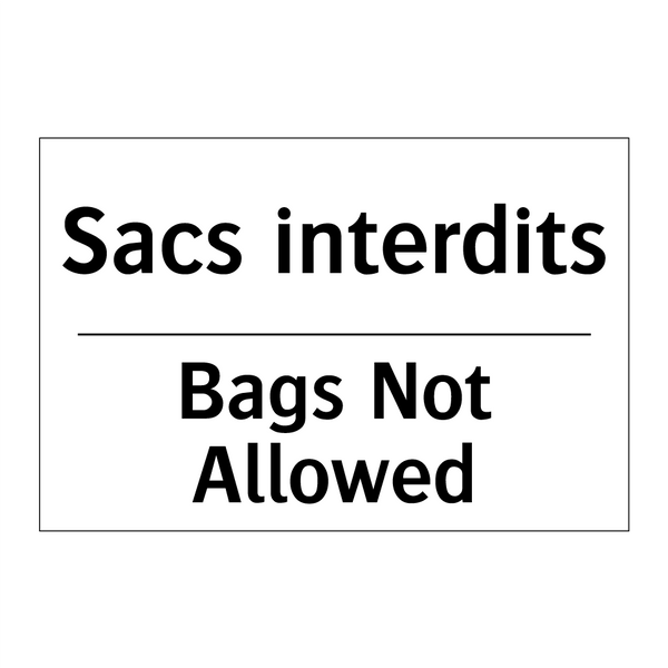 Sacs interdits - Bags Not Allowed