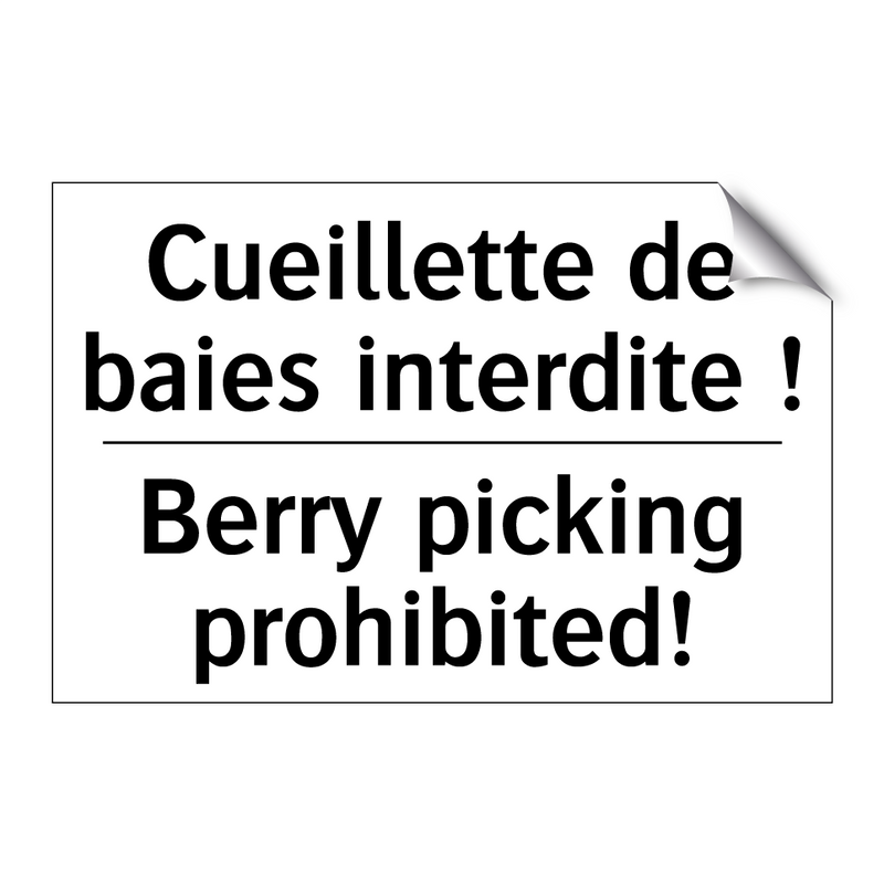 Cueillette de baies interdite  /.../ - Berry picking prohibited!