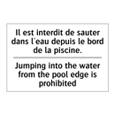 Il est interdit de sauter dans  /.../ - Jumping into the water from the  /.../