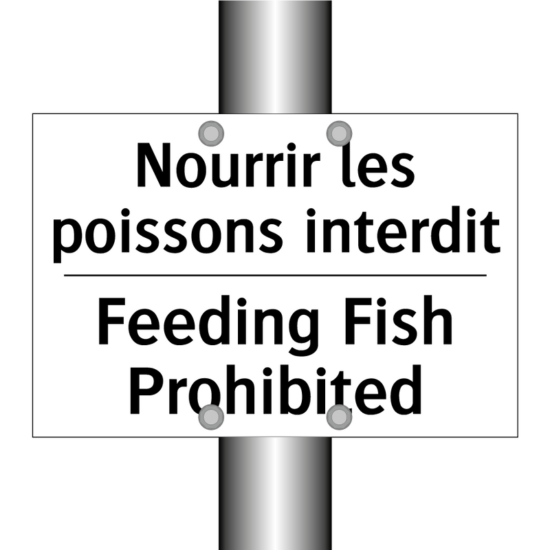 Nourrir les poissons interdit - Feeding Fish Prohibited