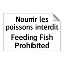 Nourrir les poissons interdit - Feeding Fish Prohibited