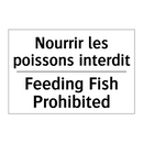 Nourrir les poissons interdit - Feeding Fish Prohibited
