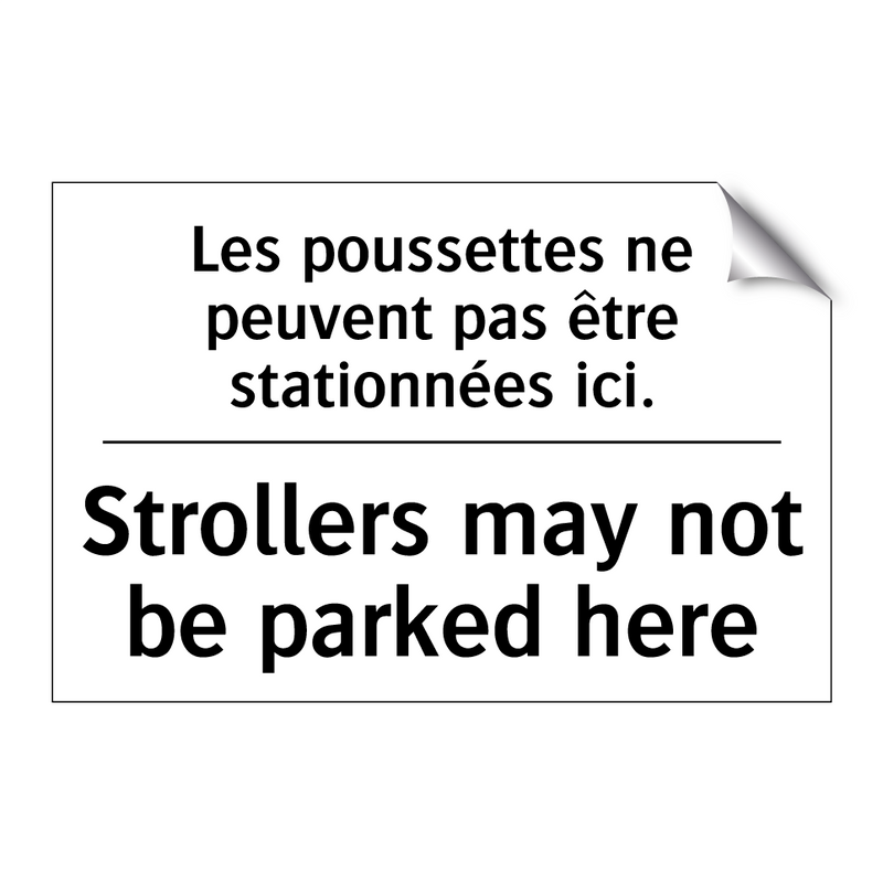 Les poussettes ne peuvent pas  /.../ - Strollers may not be parked here /.../