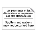 Les poussettes et les déambulateurs  /.../ - Strollers and walkers may not  /.../