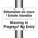 Détonation en cours ! Entrée interdite /.../ - Blasting in Progress! No Entry