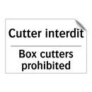 Cutter interdit - Box cutters prohibited