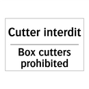 Cutter interdit - Box cutters prohibited