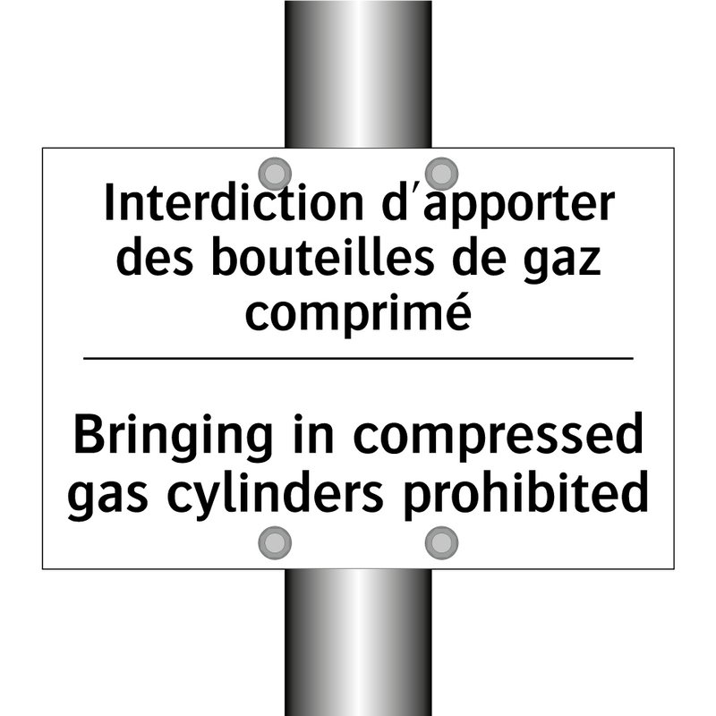 Interdiction d'apporter des bouteilles  /.../ - Bringing in compressed gas cylinders  /.../