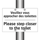Veuillez vous approcher des toilettes /.../ - Please step closer to the toilet /.../