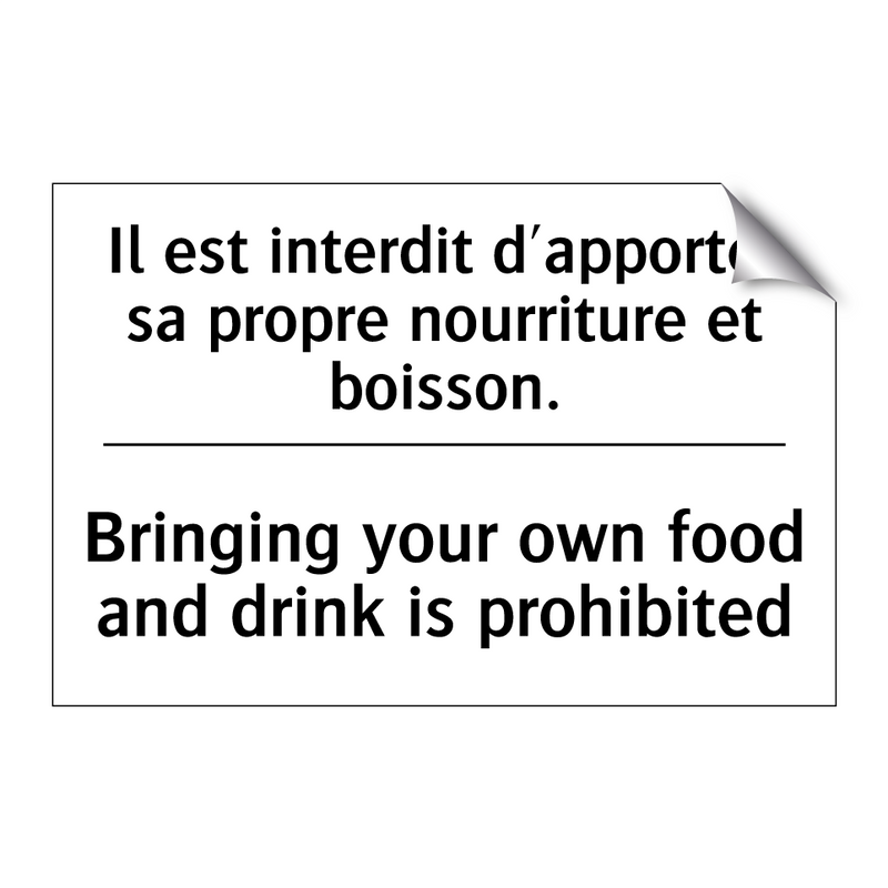 Il est interdit d'apporter sa  /.../ - Bringing your own food and drink  /.../
