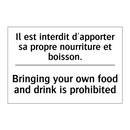 Il est interdit d'apporter sa  /.../ - Bringing your own food and drink  /.../
