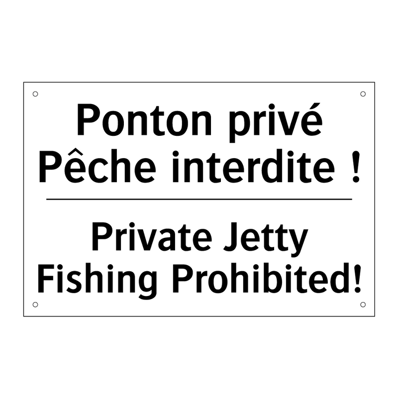 Ponton privé Pêche interdite ! - Private Jetty Fishing Prohibited! /.../