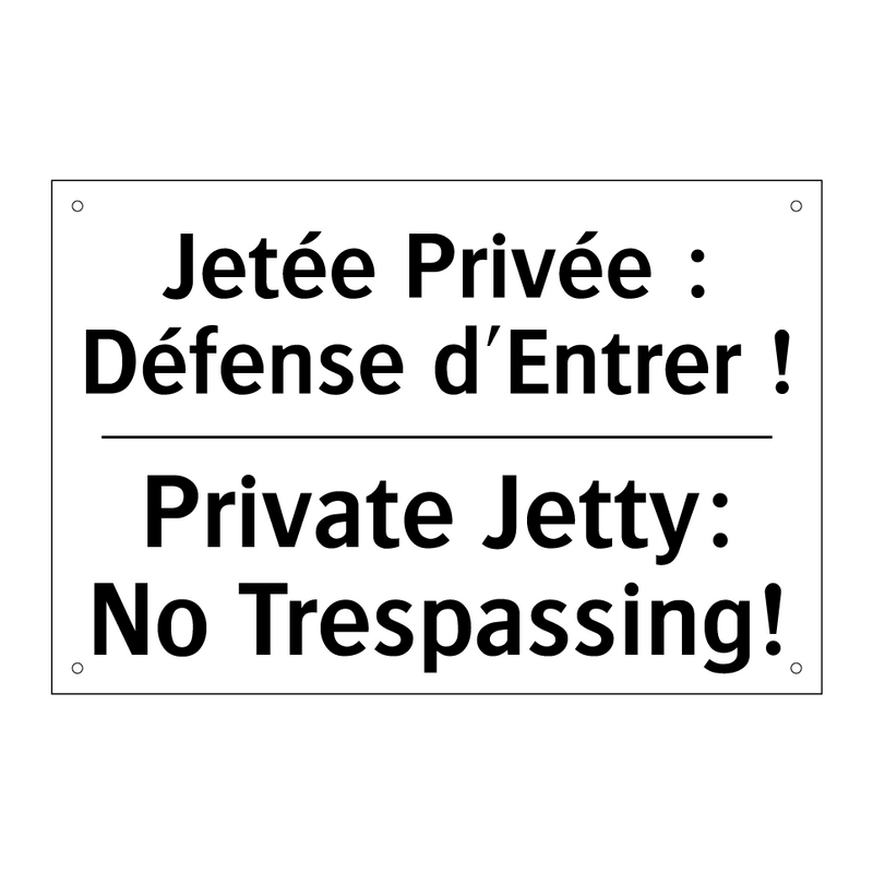 Jetée Privée : Défense d'Entrer  /.../ - Private Jetty: No Trespassing!