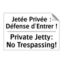 Jetée Privée : Défense d'Entrer  /.../ - Private Jetty: No Trespassing!