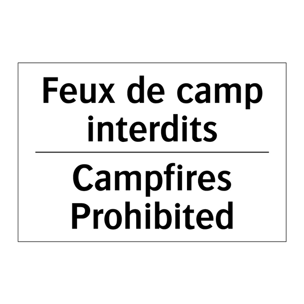 Feux de camp interdits - Campfires Prohibited