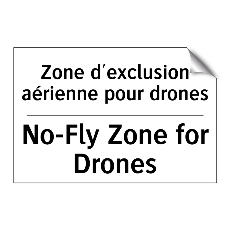 Zone d'exclusion aérienne pour  /.../ - No-Fly Zone for Drones