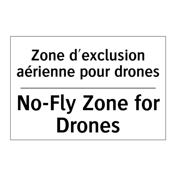 Zone d'exclusion aérienne pour  /.../ - No-Fly Zone for Drones