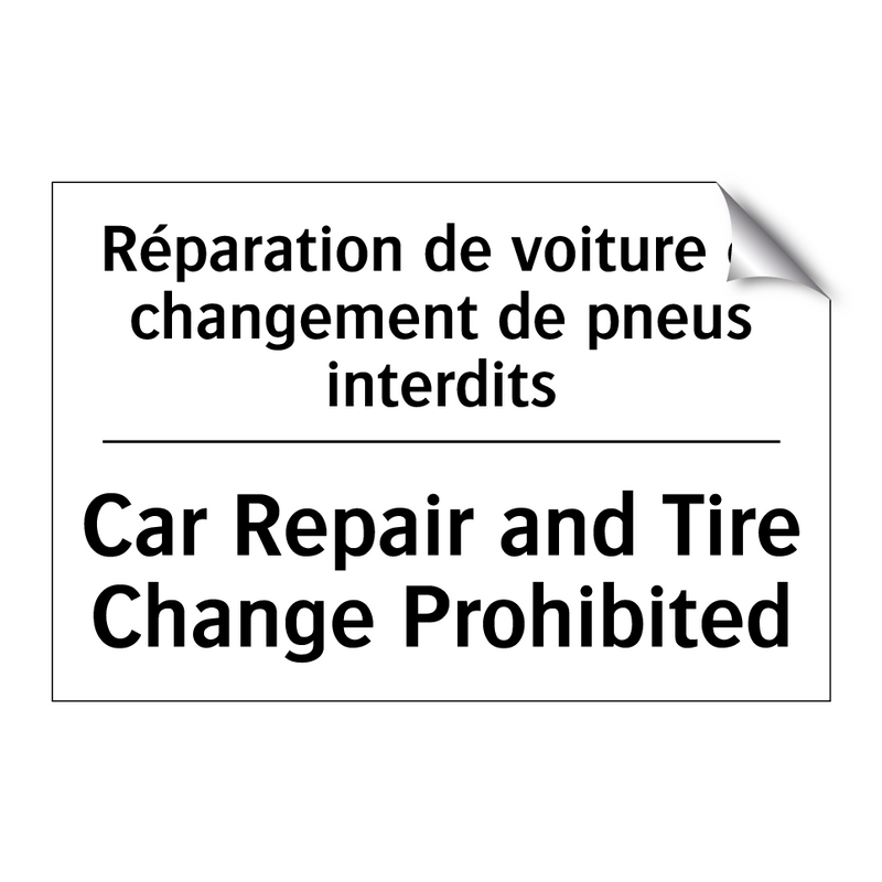 Réparation de voiture et changement  /.../ - Car Repair and Tire Change Prohibited /.../