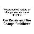 Réparation de voiture et changement  /.../ - Car Repair and Tire Change Prohibited /.../