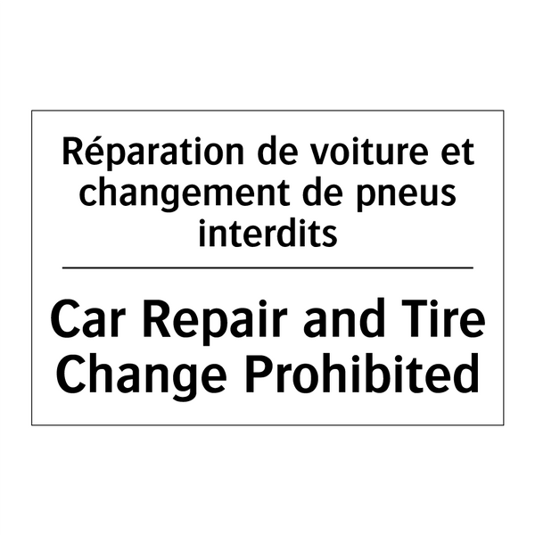 Réparation de voiture et changement  /.../ - Car Repair and Tire Change Prohibited /.../