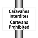 Caravanes interdites - Caravans Prohibited