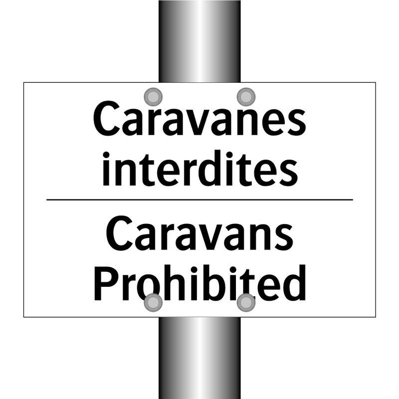 Caravanes interdites - Caravans Prohibited
