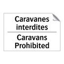 Caravanes interdites - Caravans Prohibited