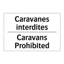 Caravanes interdites - Caravans Prohibited