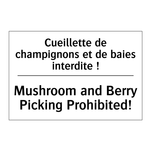 Cueillette de champignons et de  /.../ - Mushroom and Berry Picking Prohibited! /.../