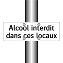 Alcool interdit dans ces locaux