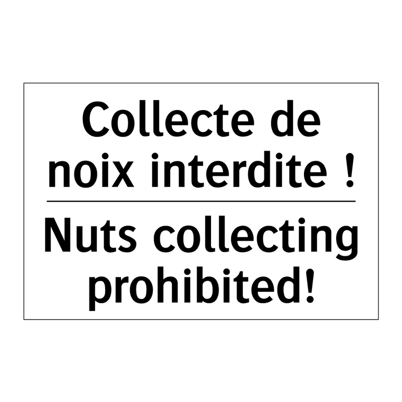 Collecte de noix interdite ! - Nuts collecting prohibited!