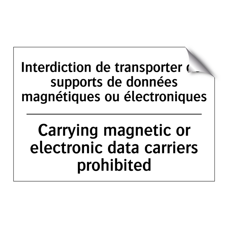Interdiction de transporter des  /.../ - Carrying magnetic or electronic  /.../