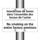 Interdiction de fumer dans l'ensemble  /.../ - No smoking on the entire factory  /.../