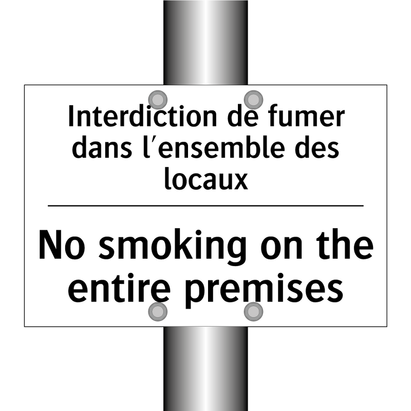 Interdiction de fumer dans l'ensemble  /.../ - No smoking on the entire premises /.../
