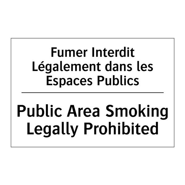 Fumer Interdit Légalement dans  /.../ - Public Area Smoking Legally Prohibited /.../
