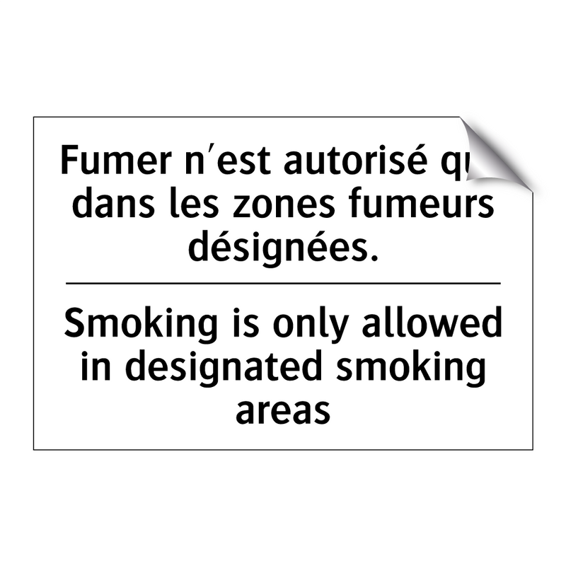 Fumer n'est autorisé que dans  /.../ - Smoking is only allowed in designated  /.../