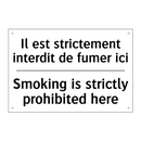 Il est strictement interdit de  /.../ - Smoking is strictly prohibited  /.../