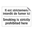 Il est strictement interdit de  /.../ - Smoking is strictly prohibited  /.../