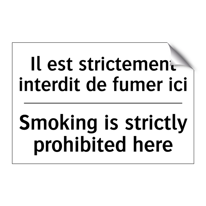 Il est strictement interdit de  /.../ - Smoking is strictly prohibited  /.../