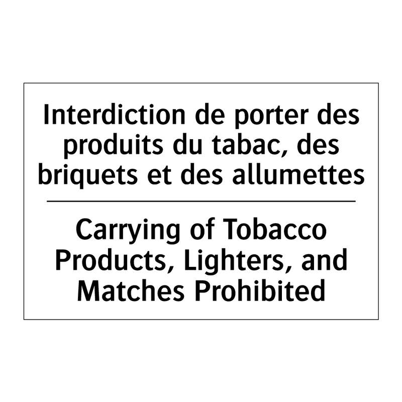 Interdiction de porter des produits  /.../ - Carrying of Tobacco Products,  /.../