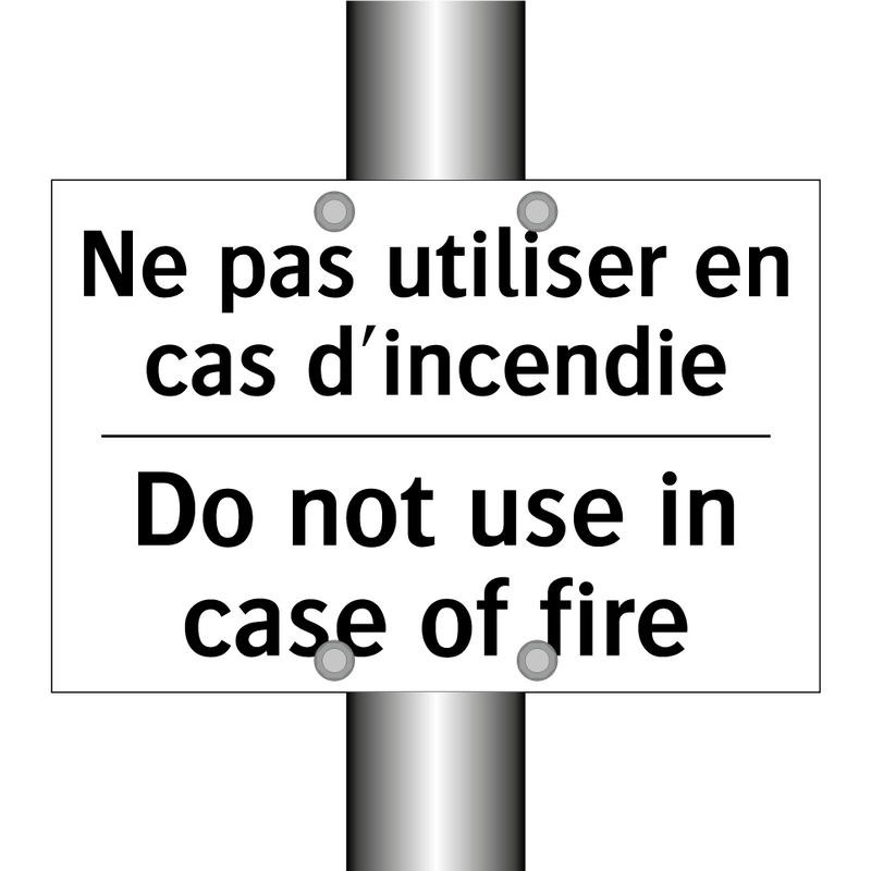 Ne pas utiliser en cas d'incendie /.../ - Do not use in case of fire