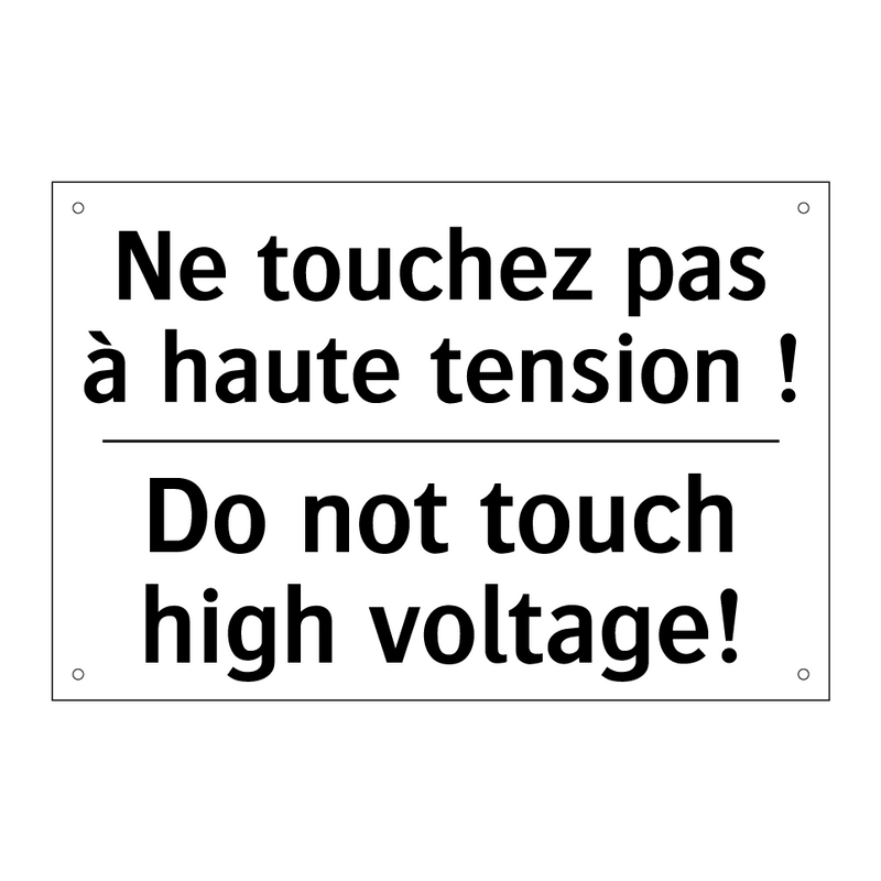 Ne touchez pas à haute tension  /.../ - Do not touch high voltage!