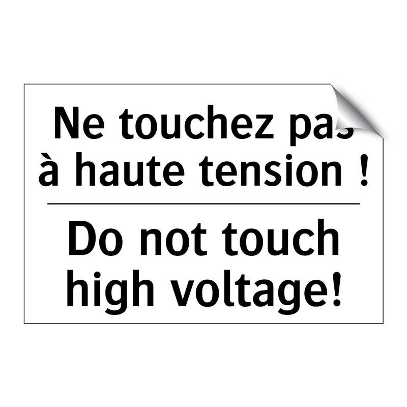 Ne touchez pas à haute tension  /.../ - Do not touch high voltage!